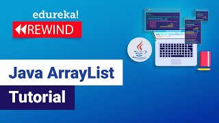 Java ArrayList Tutorial  Java ArrayList Examples  Java Tutorial  Edureka Rewind [upl. by Albers]