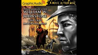 Smoke Jensen 1 The Last Mountain Man by William W Johnstone amp JA Johnstone GraphicAudio Sample [upl. by Welcher]