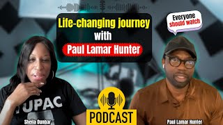 The LifeChanging Lessons from Paul Lamar Hunter’s Struggle and Success Must watch [upl. by Nnairret]