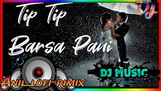 tip tip barsa Pani dj Song dj Song 2024 dj song love lovesong [upl. by Davidoff821]