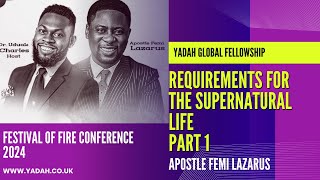 Apostle Femi LazarusRequirements for the Supernatural Life Part 1FFC 2024 Day 1 Evening session [upl. by Luce]