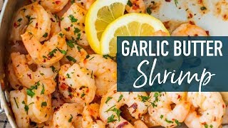 Easy Garlic Butter Shrimp Recipe [upl. by Morgen135]