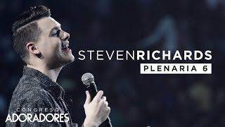 Steven Richards  quotLlamados para adorarquot Congreso Adoradores 2017  Plenaria Completa [upl. by Sybil529]