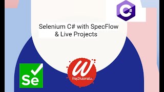 Selenium C with SpecFlow amp Live Projects  New Course [upl. by Brander846]