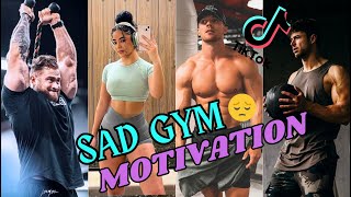 Relatable Sad Gym TikToks  Motivation Tiktok Compilation [upl. by Yraht]