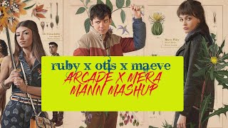 OTIS RUBY AND MAEVE ARCADE X MERA MANN MASHUP otis ruby [upl. by Aisanat]