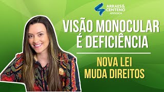 Visão monocular é deficiência a nova lei MUDA TUDO [upl. by Neva]