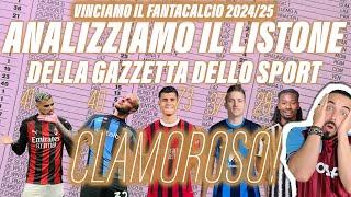 FANTACALCIO 202425 ANALIZZIAMO IL LISTONE DELLA GAZZETTA DELLO SPORT [upl. by Artim305]