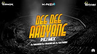 DEE DEE ADYANE PILI MIX  DJ MANISH X SHANKAR X SATHEESH  DJManish [upl. by Keil656]