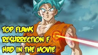 Dragon Ball Z Resurrection F Top Flaws That Should Be Fixed in Dragon Ball Super [upl. by Ened]