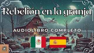 Rebelión en la granja Audiolibro completo en Español [upl. by Amal126]