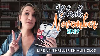 Black November 2019  Lire un thriller en huis clos 💀⚰️😜 [upl. by Ecinue]