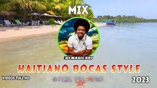 Mix Dj Magic Haitiano Bocas Style The Paradise Island [upl. by Alleusnoc844]