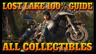 Days Gone LOST LAKE 100 COLLECTIBLES Guide Characters Nero Intel Upgrades Hordes and MORE [upl. by Oran944]