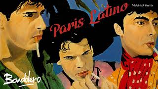 Bandolero  Paris Latino Extended 80s Multitrack Version BodyAlive Remix [upl. by Mehala527]