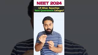 SemiGovernment colleges under NEET 2024  UP Bihar amp Rajasthan SemiGovernment Colleges  NEET UG [upl. by Nodab]