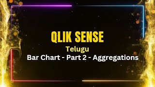 Qlik Sense interview Questions in Telugu  Bar Charts  Part 2  Aggregations tutorial [upl. by Desdamonna]