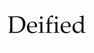 How to Pronounce Deified [upl. by Llerdnad]