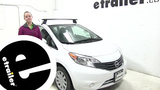 etrailer  Rhino Rack Roof Rack Review  2016 Nissan Versa Note [upl. by Natsirk]