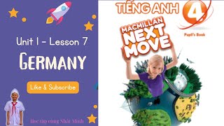 Unit 1 Germany Lesson 7Tiếng anh 4 MACMILLAN NEXT MOVE Pupils Book [upl. by Semaj]