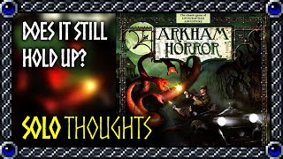 Arkham Horror 2nd Edition  Solo Thoughts  Aged like Wine [upl. by Verlie]