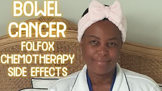 Bowel Cancer Folfox Chemotherapy Trial and the Side Effects Bowel Cancer Treatment Side Effects [upl. by Yelsna108]