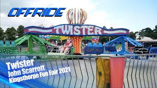 Twister  John Scarrott Offride  Kingsthorpe Fun Fair 2021 [upl. by Meraree]