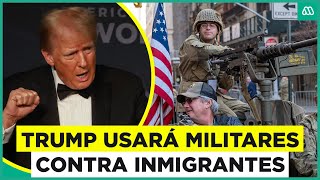 Estados Unidos Trump usará militares para deportar a migrantes indocumentados [upl. by Manly]