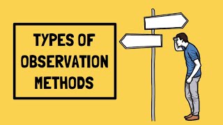 TYPES OF OBSERVATION METHODS IN PSYCHOLOGY [upl. by Traci]