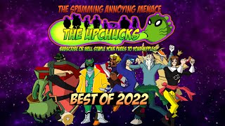 The Upchucks Best of 2022 [upl. by Linzy354]