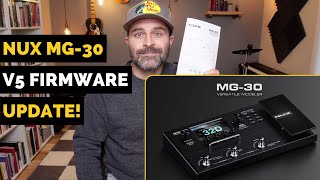 NUX MG30  How to Update Firmware to V5 amp Why You Should Now [upl. by Darahs]