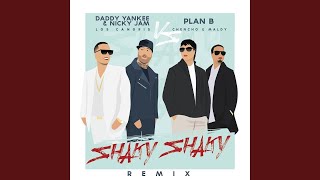 Daddy Yankee Nicky Jam Plan B  Shaky Shaky Remix [upl. by Macey626]