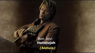 ▄▀ Hallelujah – Bon Jovi Legendado  Tradução ▀▄ [upl. by Moria]