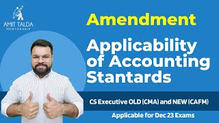 Applicability of Accounting Standards  Dec 23 Students  CS Executive Old CMA amp New CAFM [upl. by Eiramenna403]