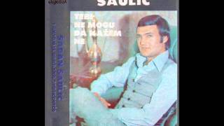 Saban Saulic  Odlazis odlazis  Audio 1984 [upl. by Gibson]