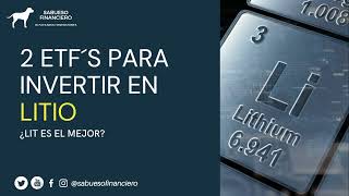 2 ETF´S PARA INVERTIR EN LITIO 2022 ¿LIT ES EL MEJOR  SABUESO FINANCIERO [upl. by Christabelle]