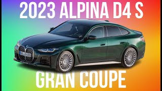 2023 Alpina D4 S Gran Coupe One Desirable Diesel [upl. by Misak]