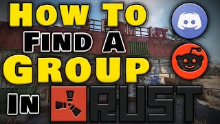 How To Find A Rust Group  Rust Guide [upl. by Asante579]