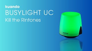 kuando Busylight UC  Kill the Ringtones [upl. by Segal]