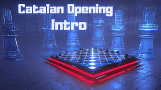 NEW SERIES Strategic Ideas Plans and Variations of the Catalan Opening  Introduction [upl. by Eecyak]