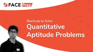 Shortcuts to Solve Quantitative Aptitude Problems Easily  FACE Prep [upl. by Nekcarb474]