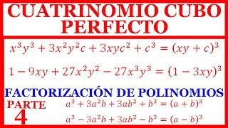 CUATRINOMIO CUBO PERFECTO CUARTO CASO DESORDENADOFACTORIZACIÓN DE POLINOMIOS PARTE 4 [upl. by Zeralda]