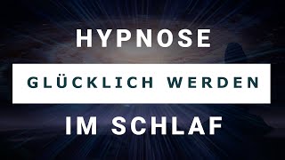 Glücklich werden 😊 Einschlaf Hypnose zur tiefen Verankerung von Glück 👼 Geführte Meditation Engel [upl. by Herbert]