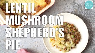 LENTIL MUSHROOM SHEPRHERDS PIE  Vegan Richa Recipes [upl. by Darlleen606]