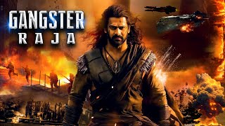 2024 Prabhas Movies In Hindi Dubbed  Gangster Raja Full South Indian Hindi Dubbed Action Movie [upl. by Ethelstan]