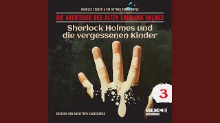 Kapitel 26  Sherlock Holmes und die vergessenen Kinder Die Abenteuer des alten Sherlock [upl. by Haiel102]