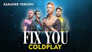 Fix You  Coldplay Karaoke Songs With Lyrics [upl. by Attenoj943]