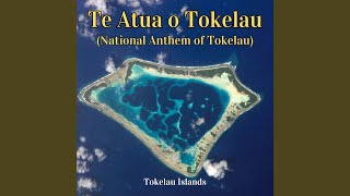 Te Atua o Tokelau National Anthem of Tokelau [upl. by Arahsit]