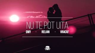 OMY amp Relian  Vraciu  Nu te pot uita [upl. by Puett]