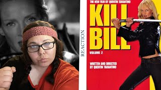 BILL NEEDS TO D  KILL BILL Vol 2  Movie REACTION [upl. by Courtland803]